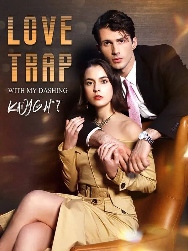 Love Trap with My Dashing Knight DramaBox short drama cover