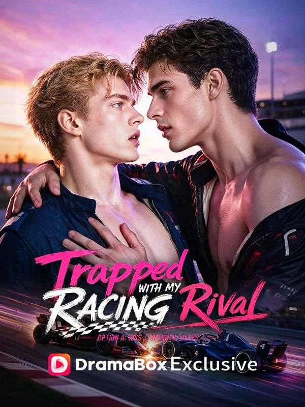 Trapped With My Racing Rival DramaBox short drama cover