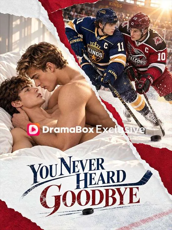 You Never Heard Goodbye DramaBox short drama cover