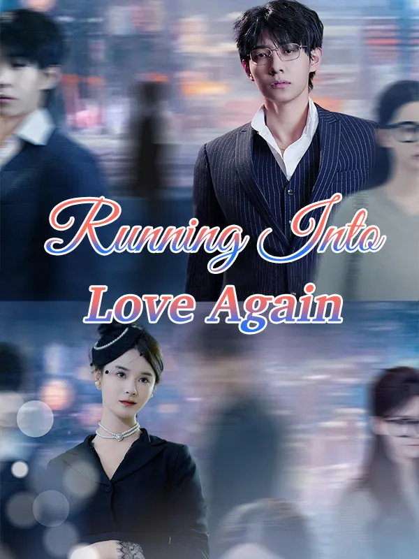 Running Into Love Again DramaBox short drama cover
