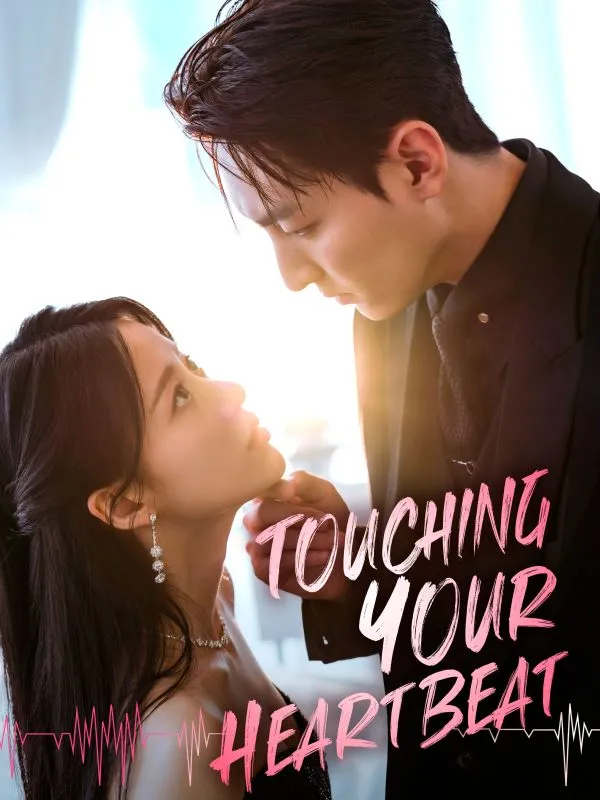 Touching Your Heartbeat DramaBox short drama cover