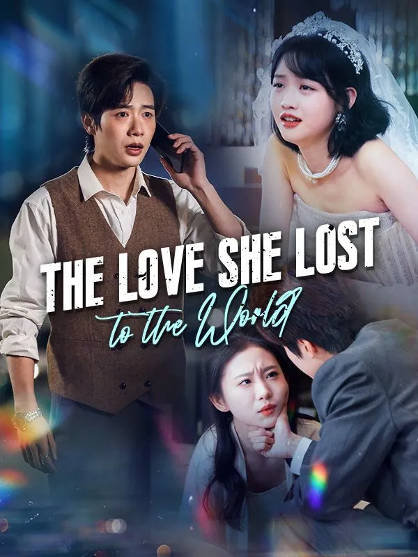 The Love She Lost to the World DramaBox short drama cover