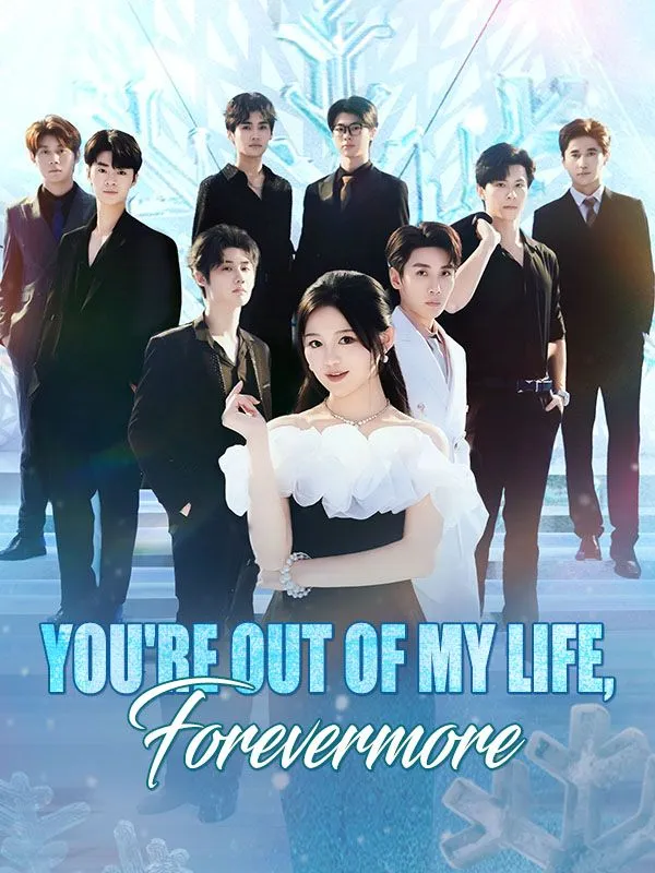 You're Out of My Life, Forevermore DramaBox short drama cover