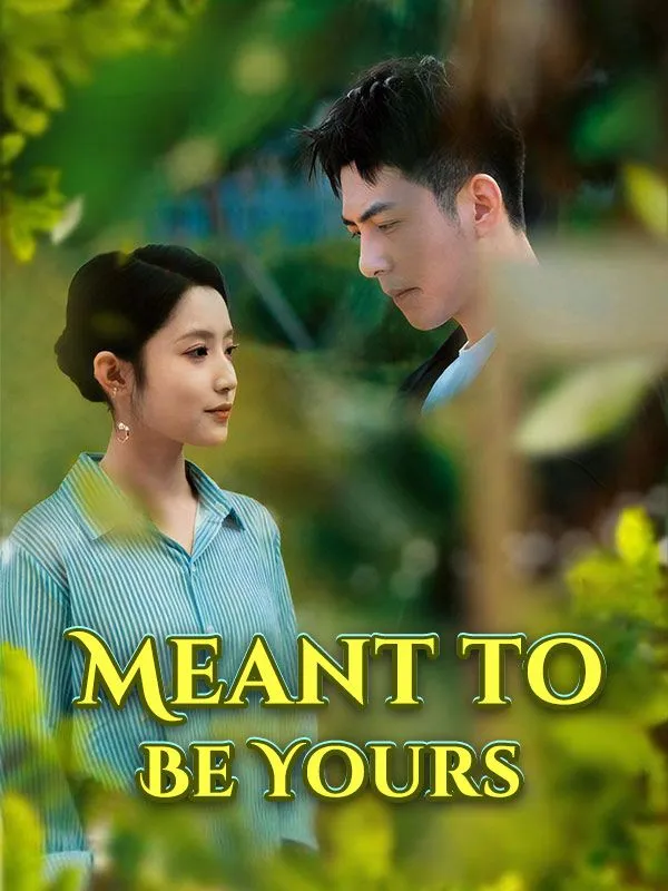 Meant to Be Yours DramaBox short drama cover