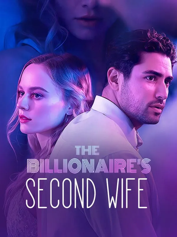 The Billionaire's Second Wife DramaBox short drama cover