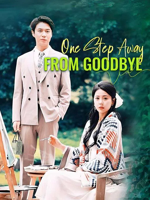 One Step Away from Goodbye DramaBox short drama cover