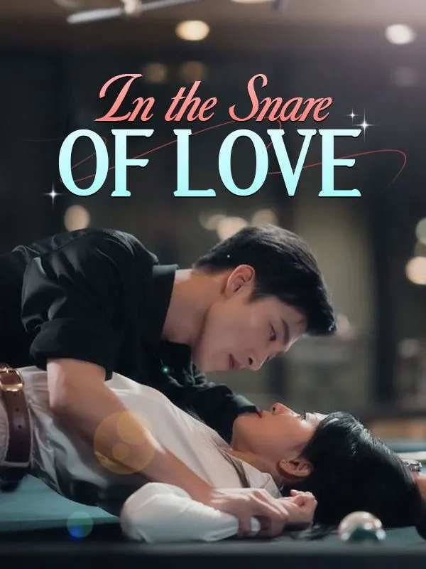 In the Snare of Love DramaBox short drama cover