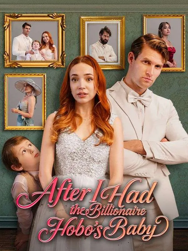 After I Had the Billionaire Hobo's Baby DramaBox short drama cover