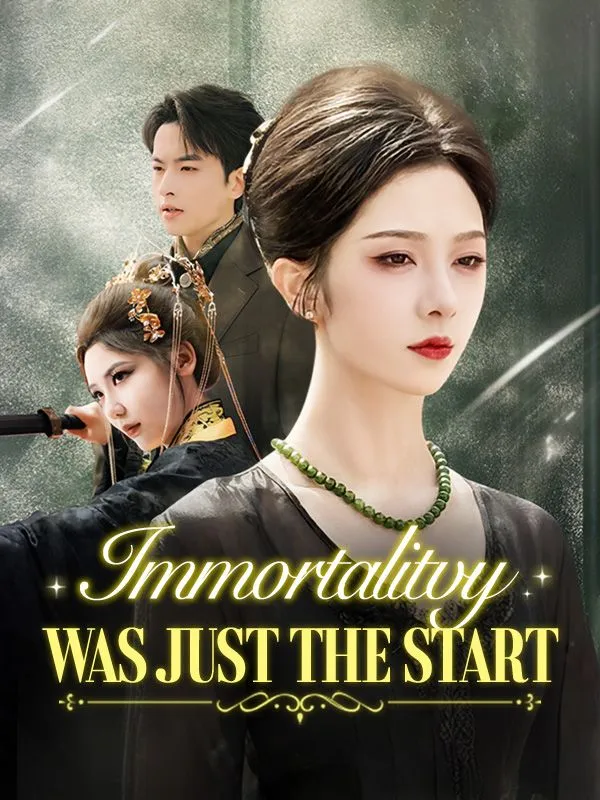 Immortality Was Just the Start DramaBox short drama cover