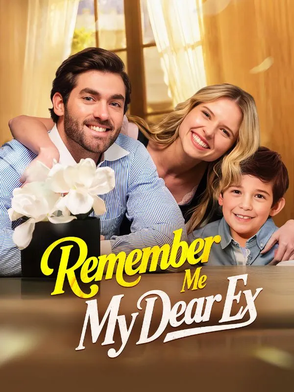 Remember Me, My Dear Ex DramaBox short drama cover
