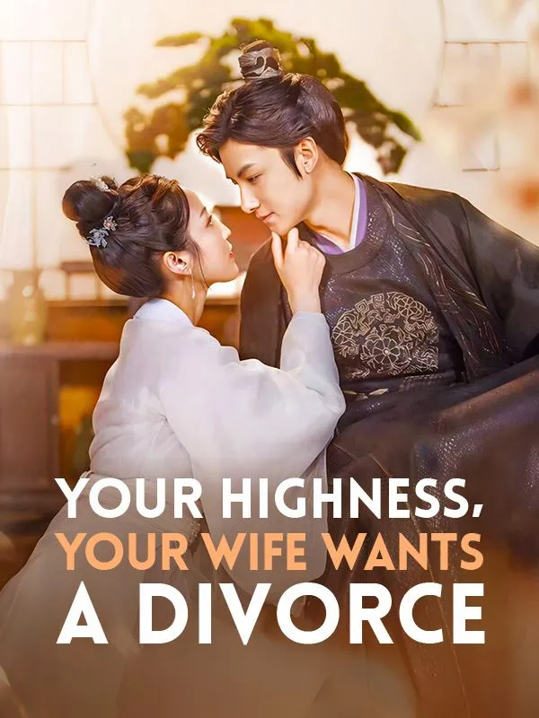 Your Highness, Your Wife Wants a Divorce DramaBox short drama cover