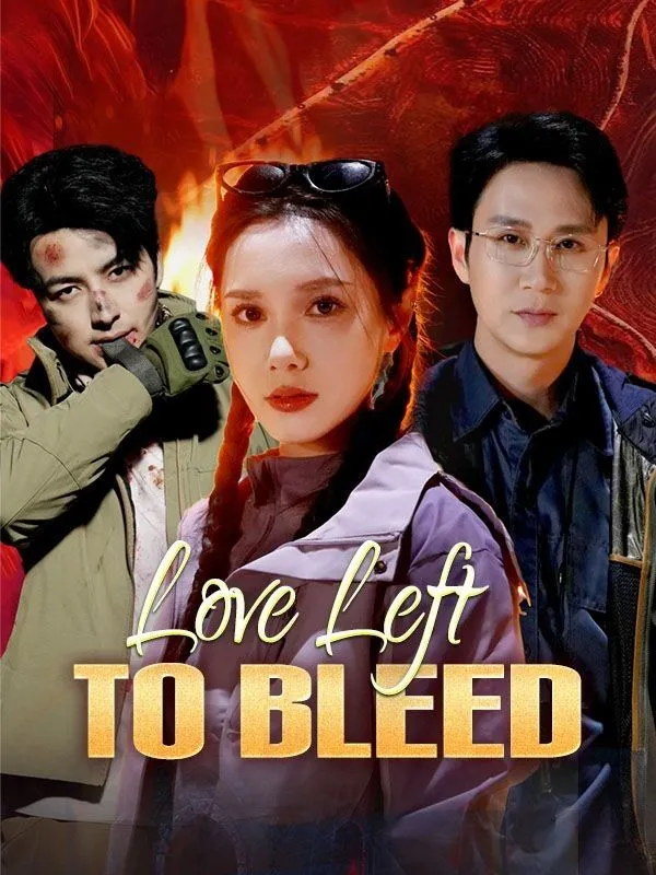 Love Left to Bleed DramaBox short drama cover