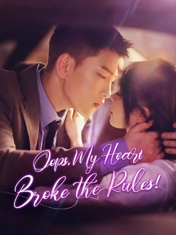 Oops, My Heart Broke the Rules! DramaBox short drama cover