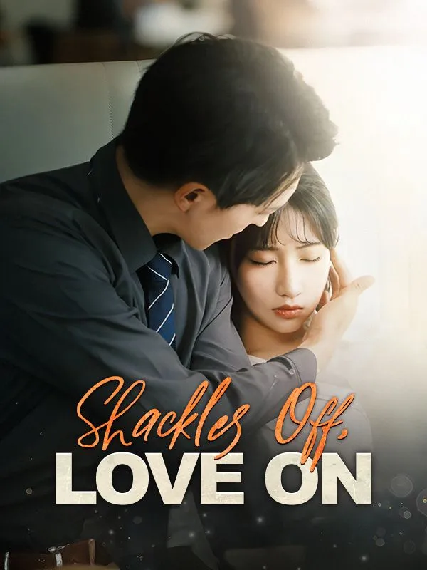 Shackles Off, Love On DramaBox short drama cover