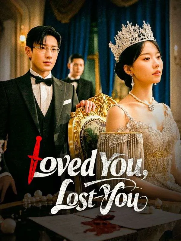 Loved You, Lost You DramaBox short drama cover