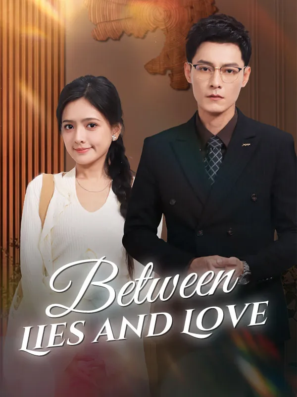 Between Lies and Love DramaBox short drama cover