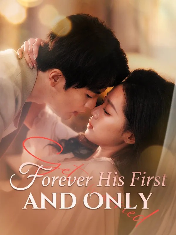 Forever His First and Only DramaBox short drama cover