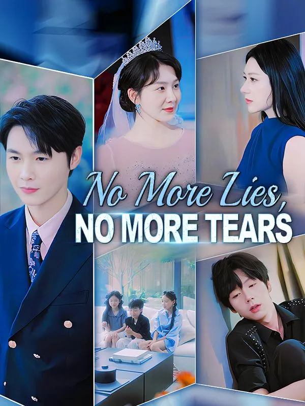 No More Lies, No More Tears DramaBox short drama cover
