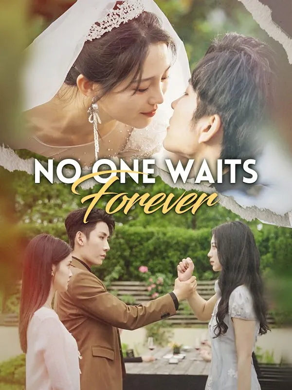 No One Waits Forever DramaBox short drama cover