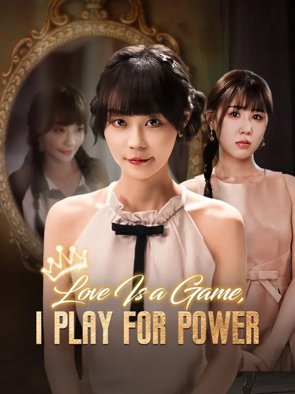 Love Is a Game, I Play for Power DramaBox short drama cover