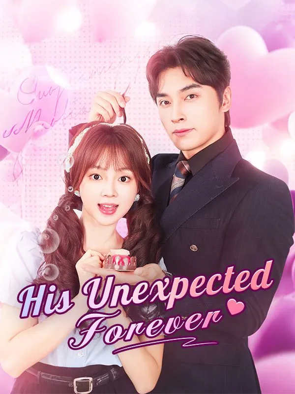 His Unexpected Forever DramaBox short drama cover