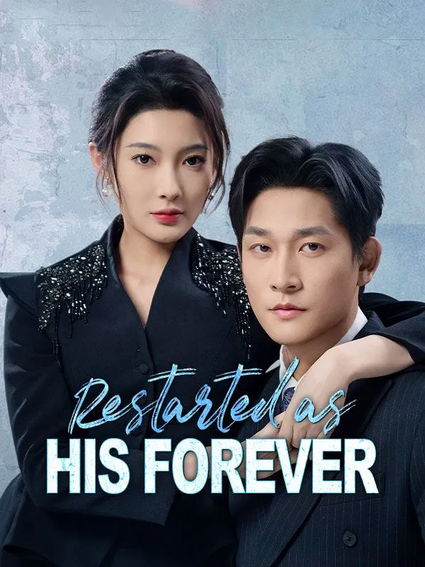 Restarted as His Forever DramaBox short drama cover