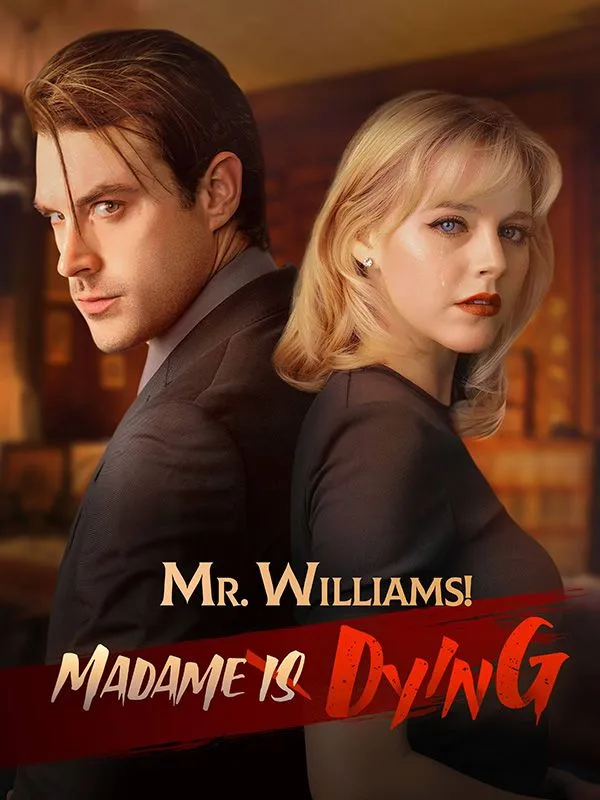 Mr. Williams! Madame Is Dying DramaBox short drama cover