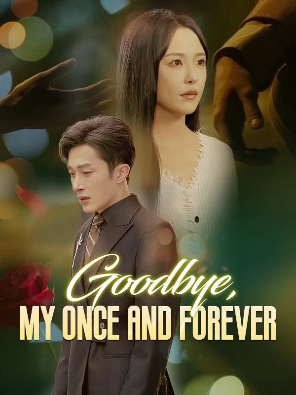 Goodbye, My Once and Forever DramaBox short drama cover