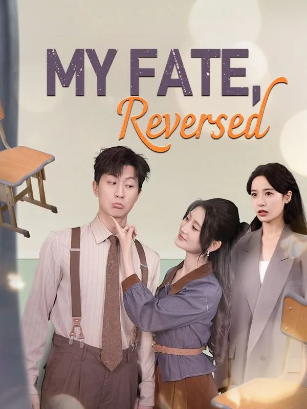 My Fate, Reversed DramaBox short drama cover