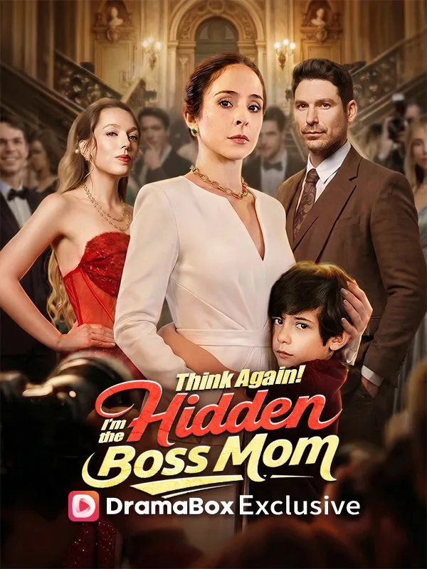 Think Again! I'm the Hidden Boss Mom DramaBox short drama cover