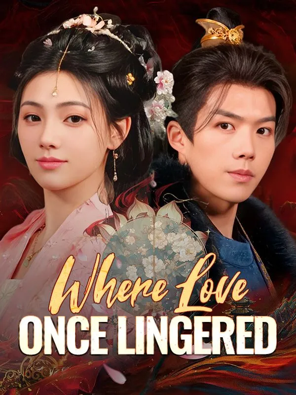 Where Love Once Lingered DramaBox short drama cover