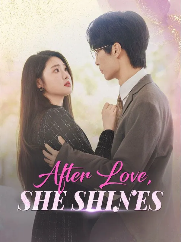 After Love, She Shines DramaBox short drama cover
