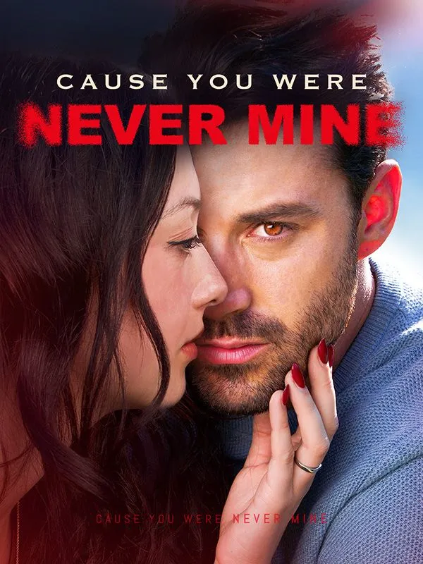 Cause You Were Never Mine DramaBox short drama cover