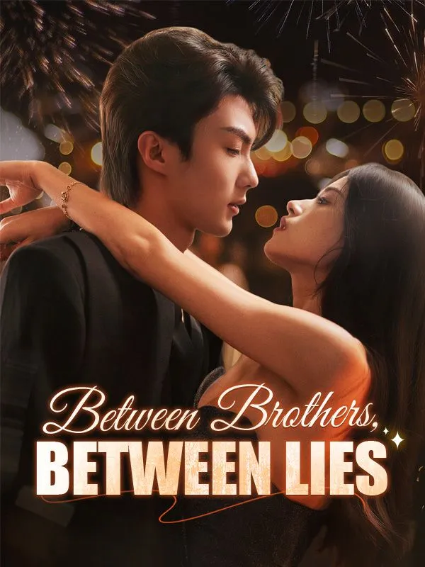 Between Brothers, Between Lies DramaBox short drama cover