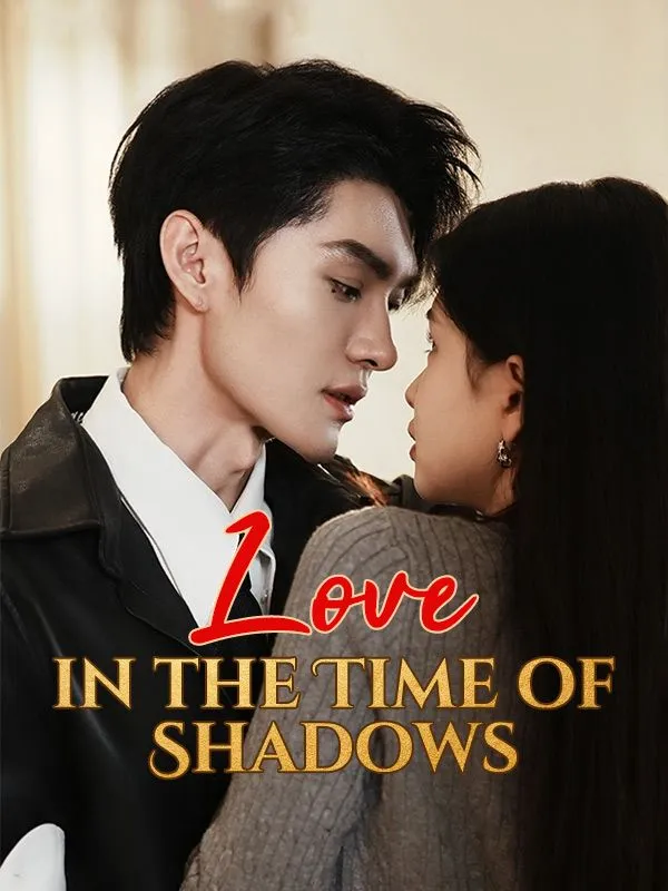 Love in the Time of Shadows DramaBox short drama cover