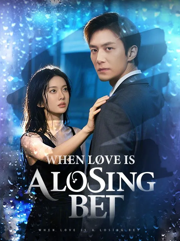 When Love Is a Losing Bet DramaBox short drama cover