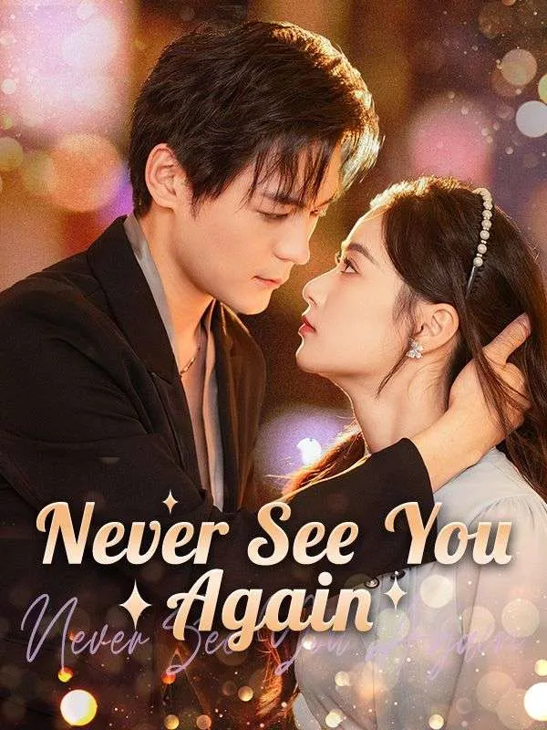 Never See You Again DramaBox short drama cover