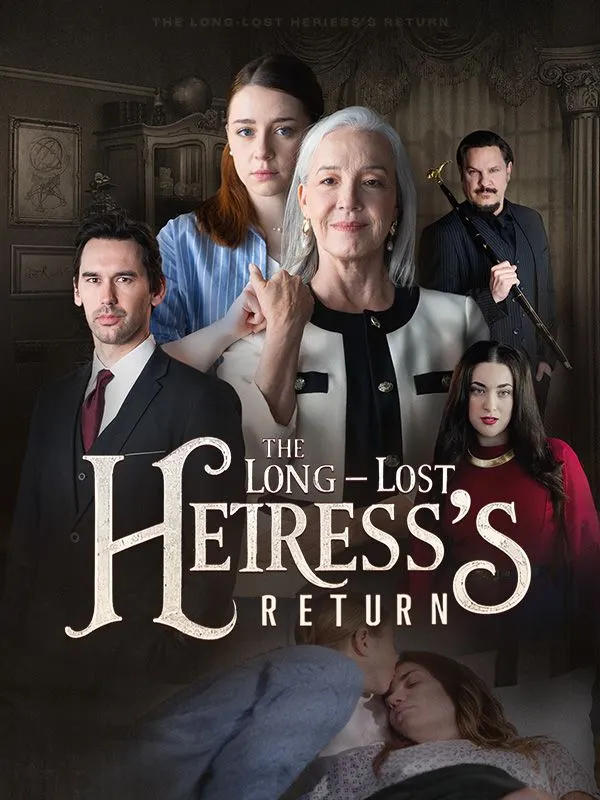 The Longlost Heiress's Return DramaBox short drama cover