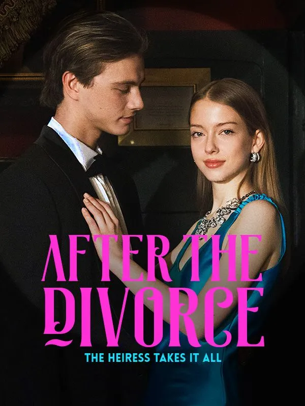 After the Divorce, the Heiress Takes It All DramaBox short drama cover
