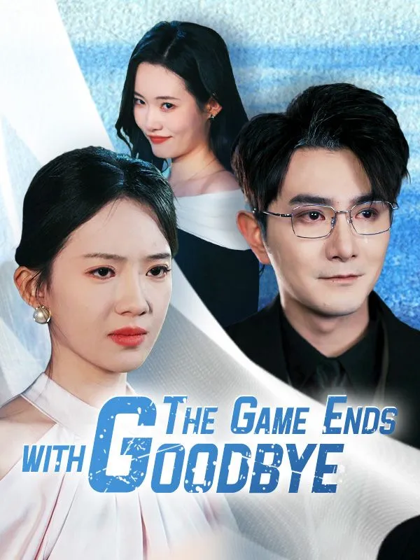 The Game Ends with Goodbye DramaBox short drama cover