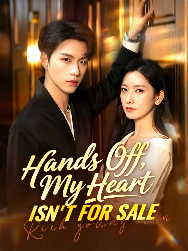 Hands Off, My Heart Isn't for Sale DramaBox short drama cover