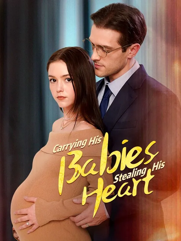 Carrying His Babies, Stealing His Heart DramaBox short drama cover
