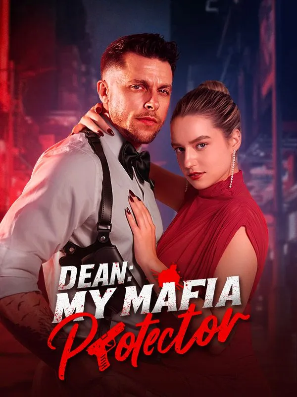 Dean: My Mafia Protector DramaBox short drama cover