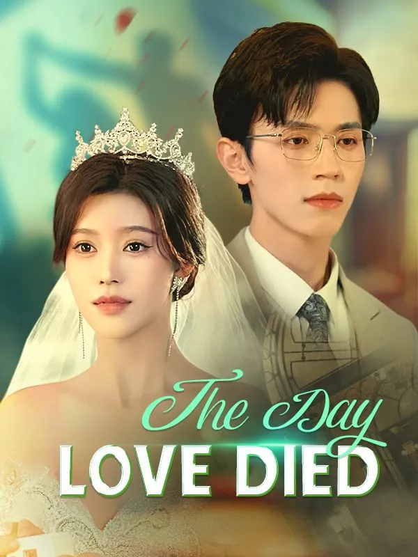 The Day Love Died DramaBox short drama cover