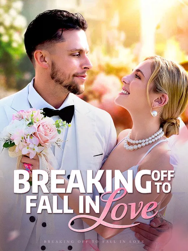 Breaking off to Fall In Love DramaBox short drama cover
