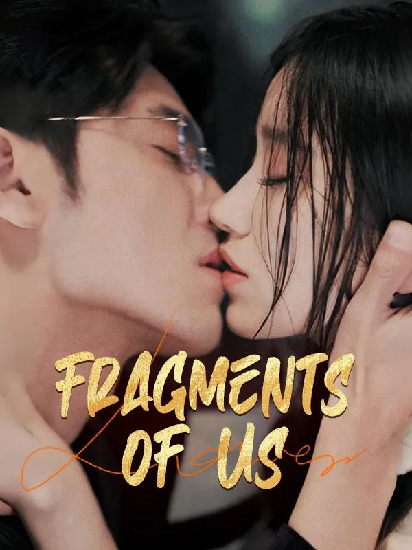 Fragments of Us DramaBox short drama cover