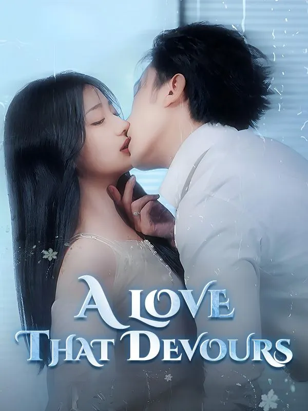 A Love That Devours DramaBox short drama cover