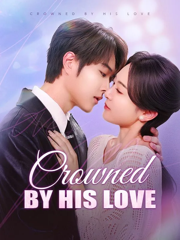 Crowned by His Love DramaBox short drama cover