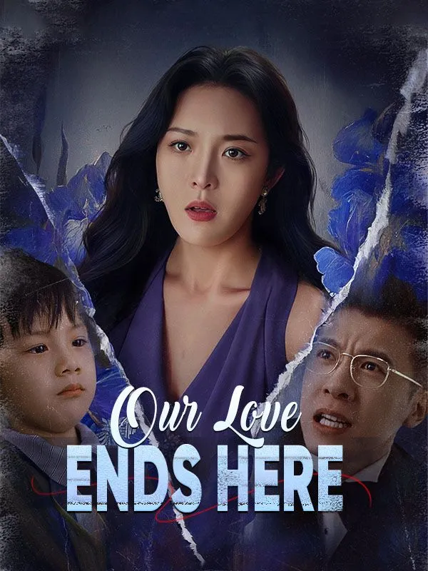 Our Love Ends Here DramaBox short drama cover