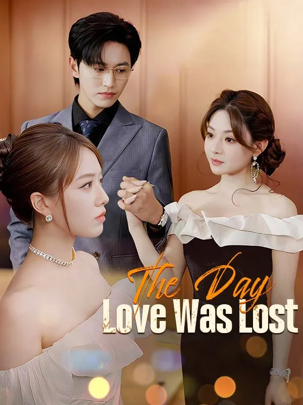 The Day Love Was Lost DramaBox short drama cover